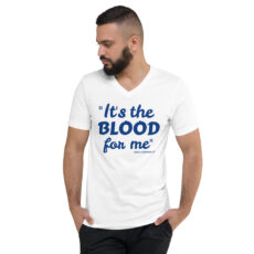 "IT'S THE BLOOD FOR ME "Unisex Short Sleeve V-Neck T-Shirt◇BLUE